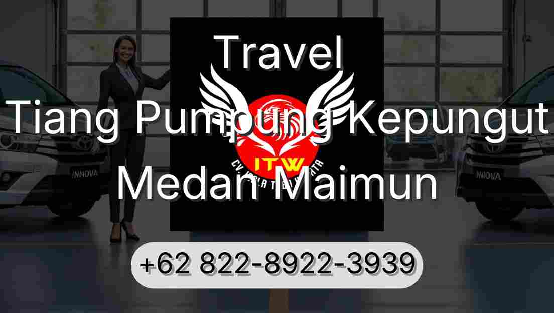Travel Tiang Pumpung Kepungut Medan Maimun