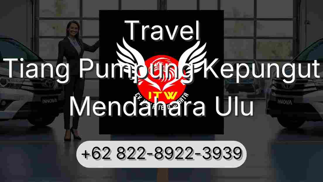Travel Tiang Pumpung Kepungut Mendahara Ulu