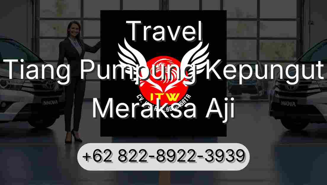 Travel Tiang Pumpung Kepungut Meraksa Aji