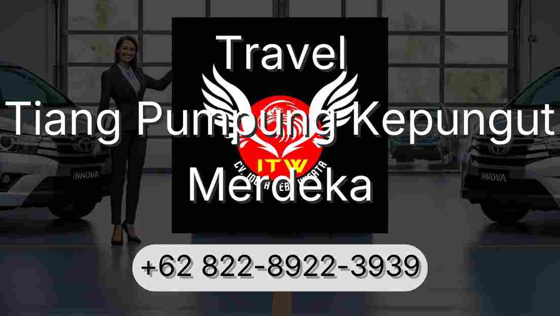 Travel Tiang Pumpung Kepungut Merdeka