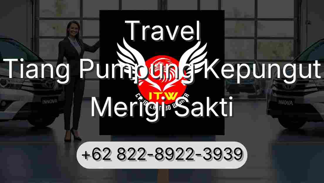Travel Tiang Pumpung Kepungut Merigi Sakti