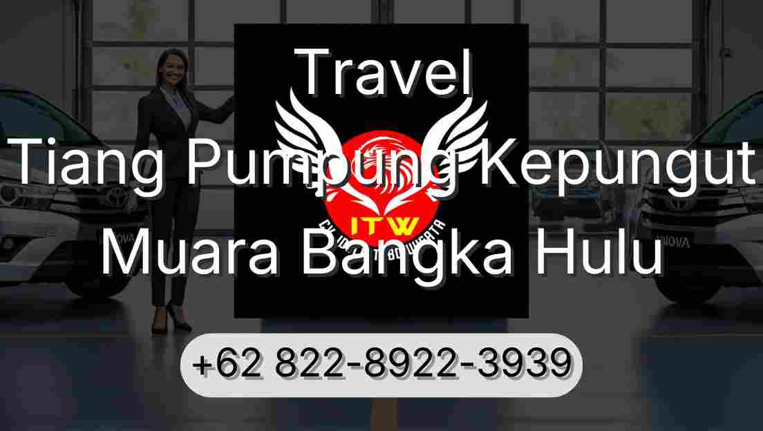 Travel Tiang Pumpung Kepungut Muara Bangka Hulu