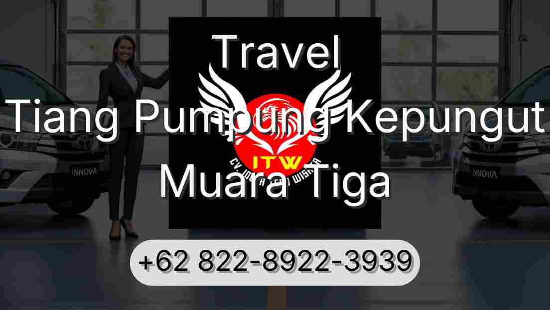 Travel Tiang Pumpung Kepungut Muara Tiga