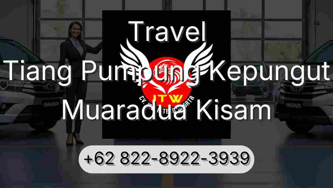 Travel Tiang Pumpung Kepungut Muaradua Kisam