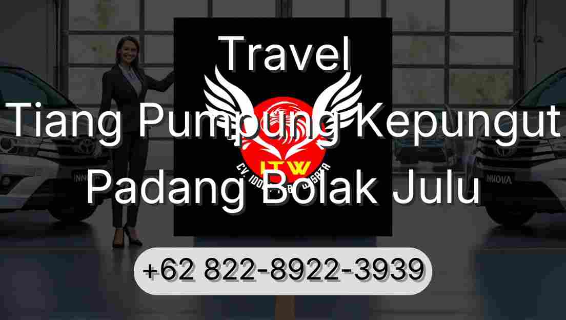 Travel Tiang Pumpung Kepungut Padang Bolak Julu