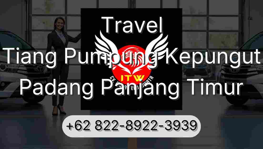 Travel Tiang Pumpung Kepungut Padang Panjang Timur