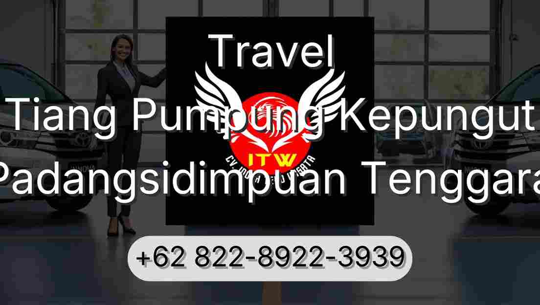 Travel Tiang Pumpung Kepungut Padangsidimpuan Tenggara