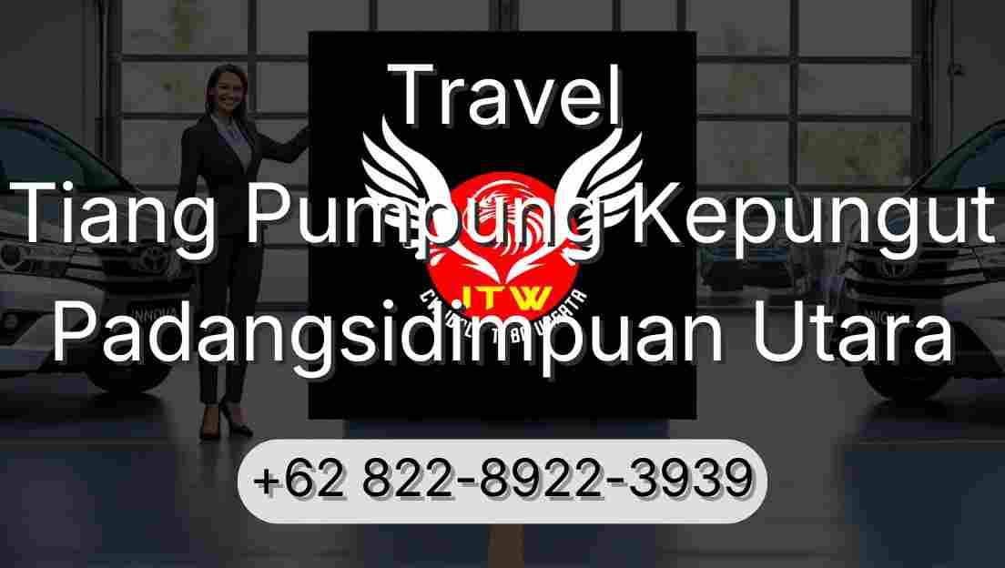 Travel Tiang Pumpung Kepungut Padangsidimpuan Utara