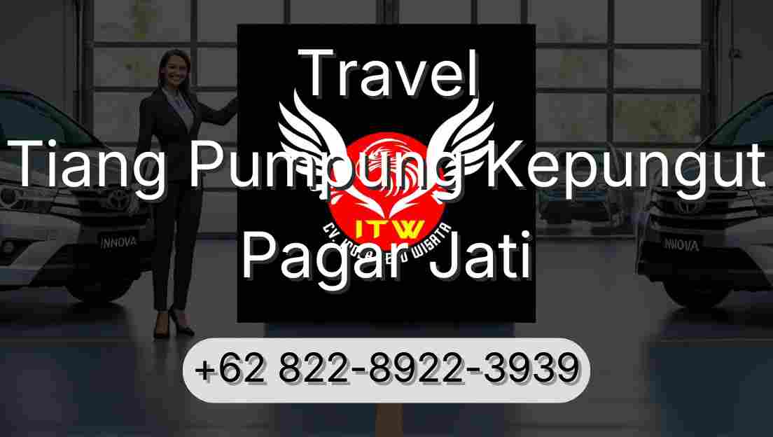Travel Tiang Pumpung Kepungut Pagar Jati