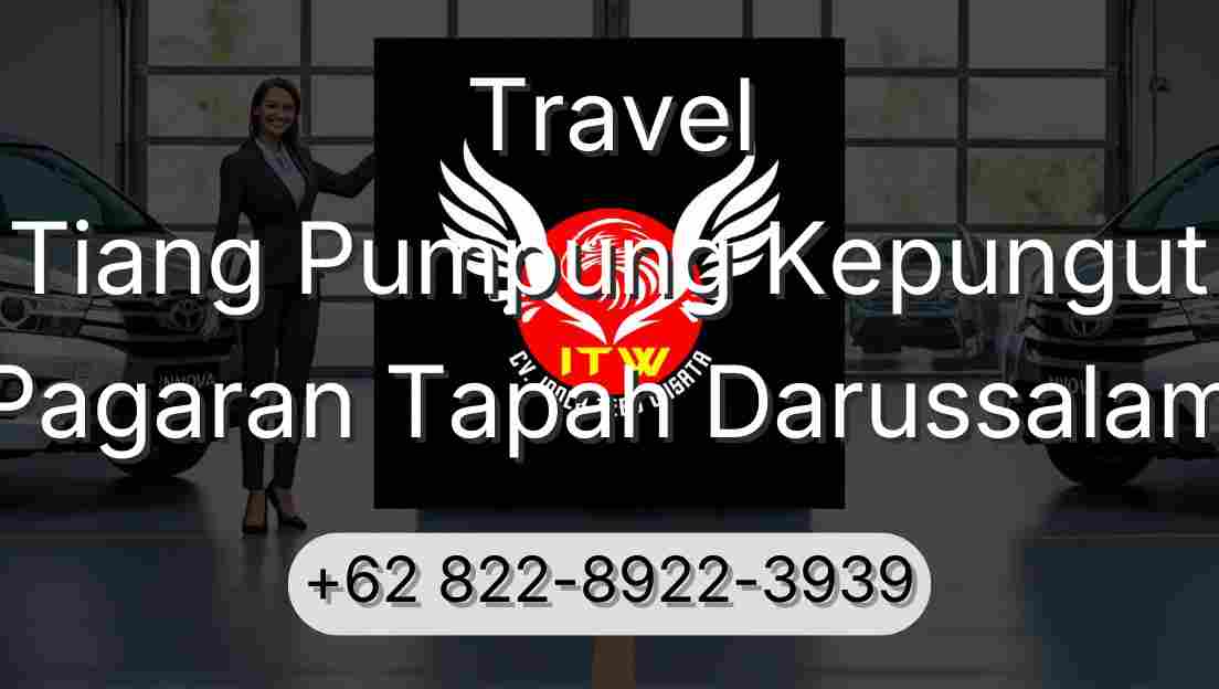 Travel Tiang Pumpung Kepungut Pagaran Tapah Darussalam