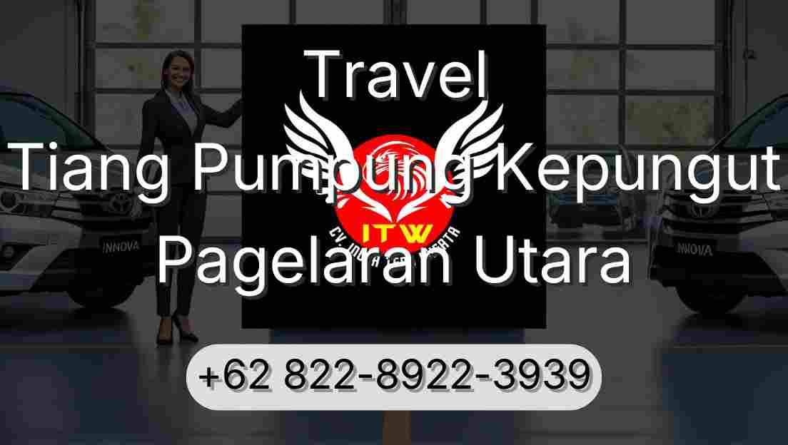 Travel Tiang Pumpung Kepungut Pagelaran Utara
