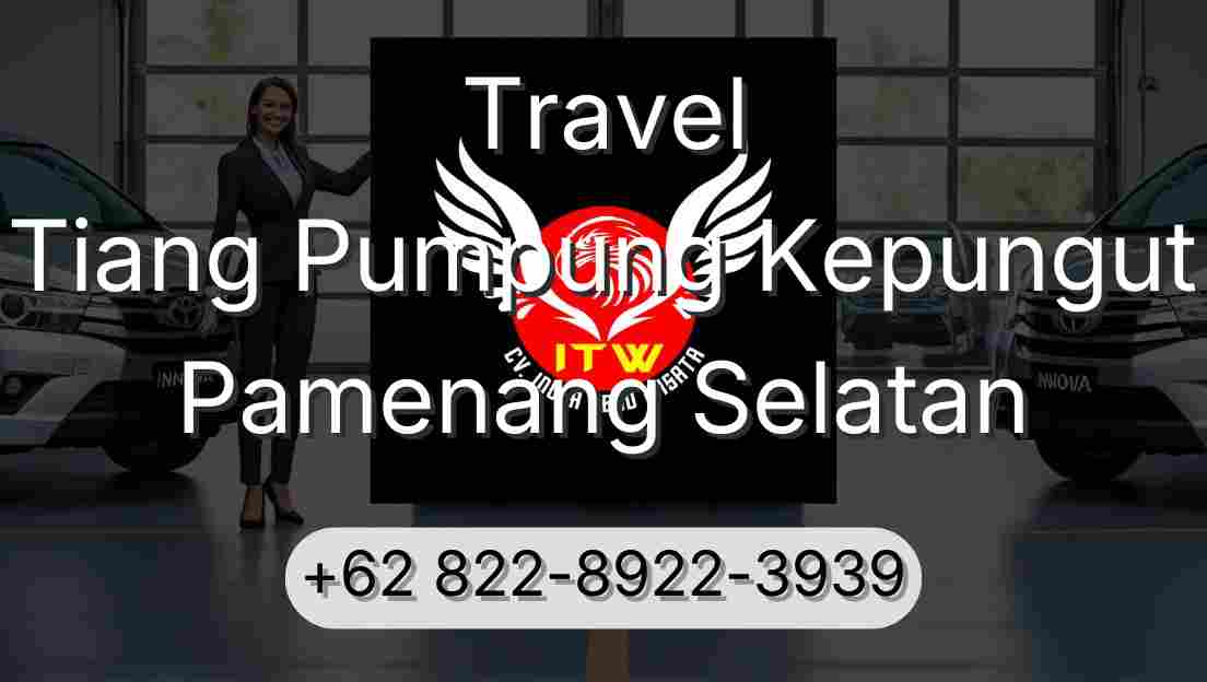 Travel Tiang Pumpung Kepungut Pamenang Selatan