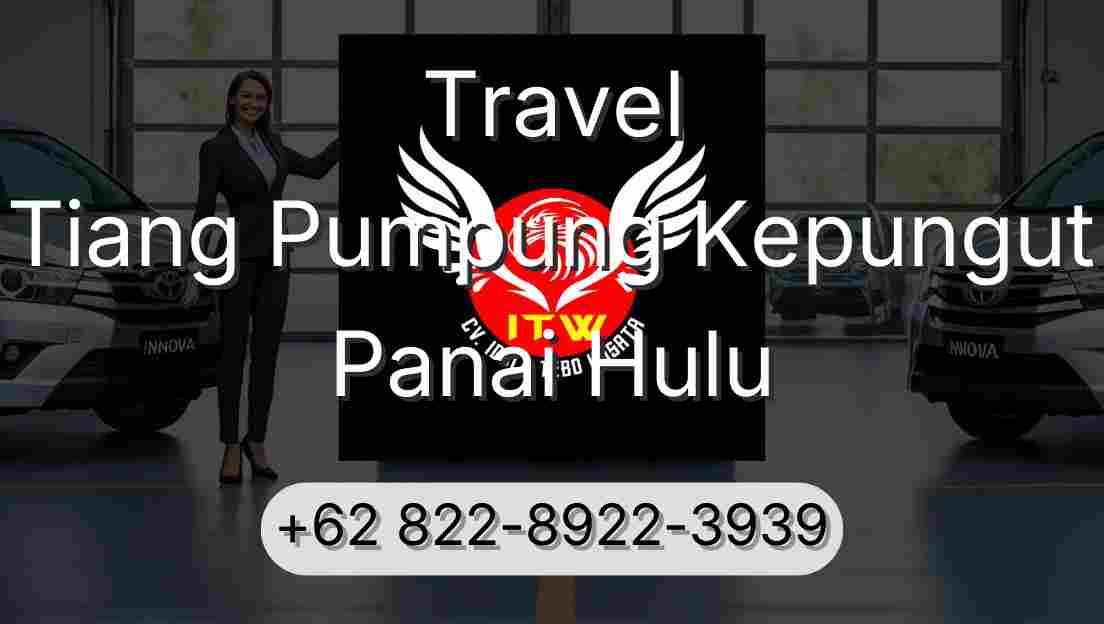 Travel Tiang Pumpung Kepungut Panai Hulu