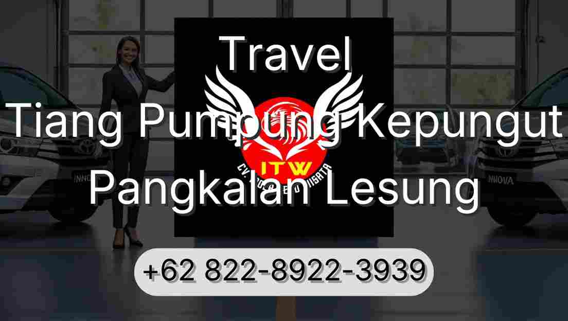 Travel Tiang Pumpung Kepungut Pangkalan Lesung