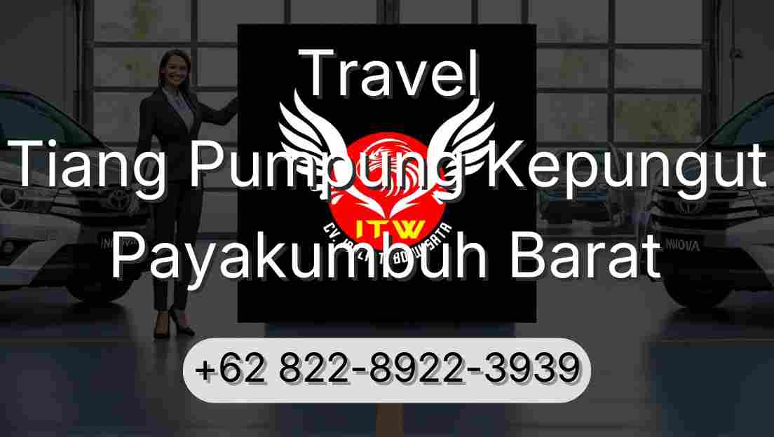Travel Tiang Pumpung Kepungut Payakumbuh Barat