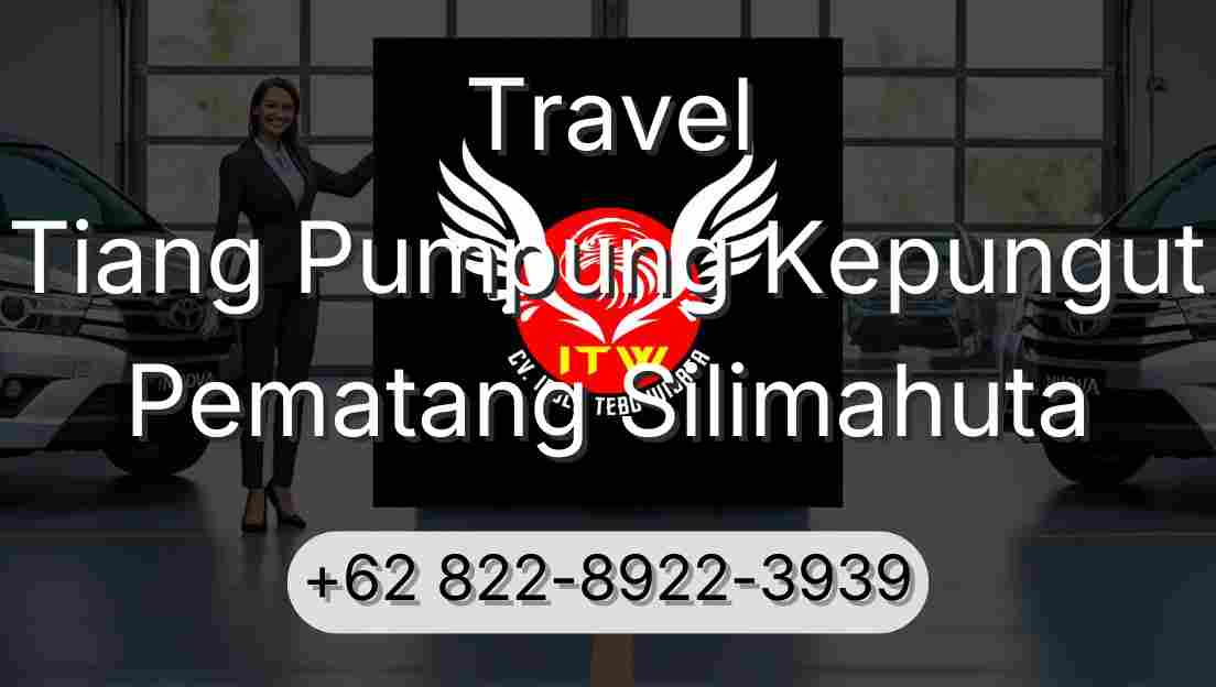 Travel Tiang Pumpung Kepungut Pematang Silimahuta