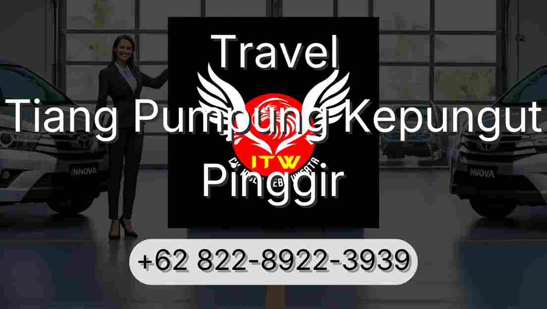 Travel Tiang Pumpung Kepungut Pinggir