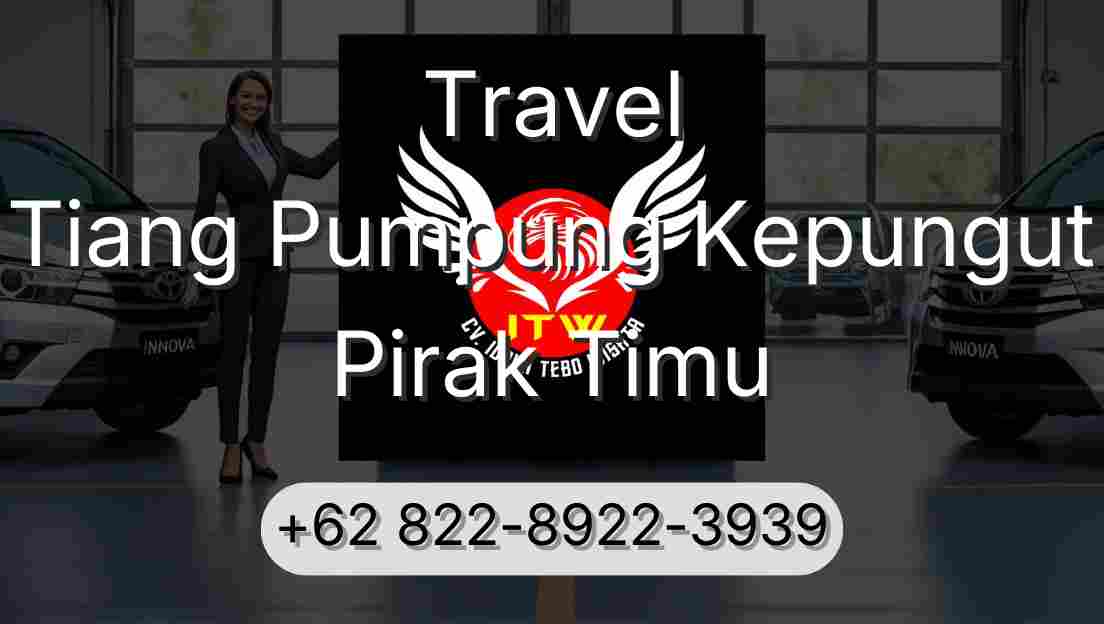 Travel Tiang Pumpung Kepungut Pirak Timu