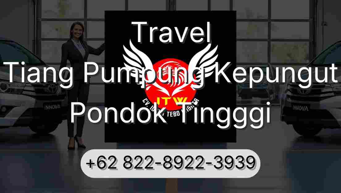Travel Tiang Pumpung Kepungut Pondok Tingggi