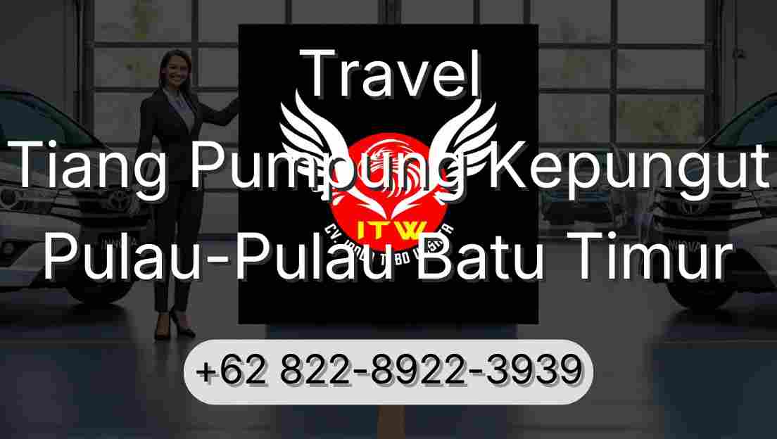 Travel Tiang Pumpung Kepungut Pulau-Pulau Batu Timur