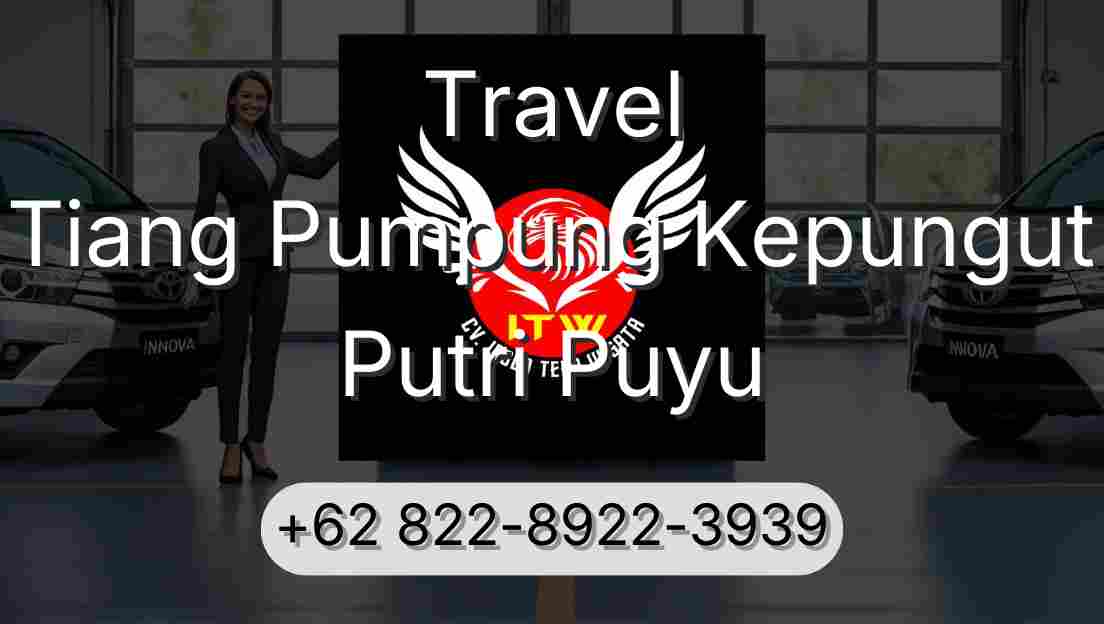 Travel Tiang Pumpung Kepungut Putri Puyu