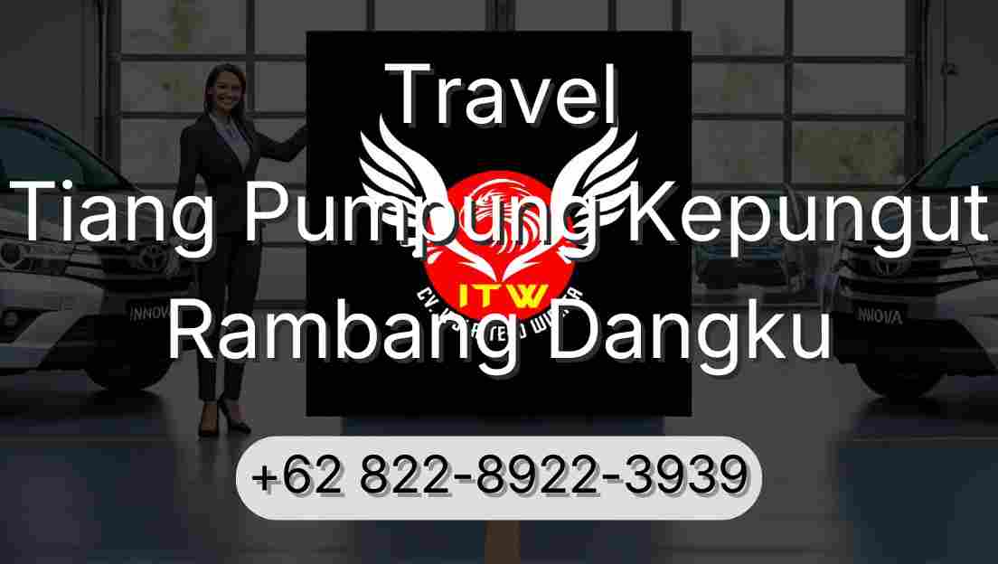 Travel Tiang Pumpung Kepungut Rambang Dangku