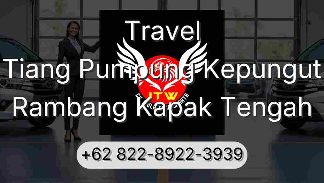 Travel Tiang Pumpung Kepungut Rambang Kapak Tengah