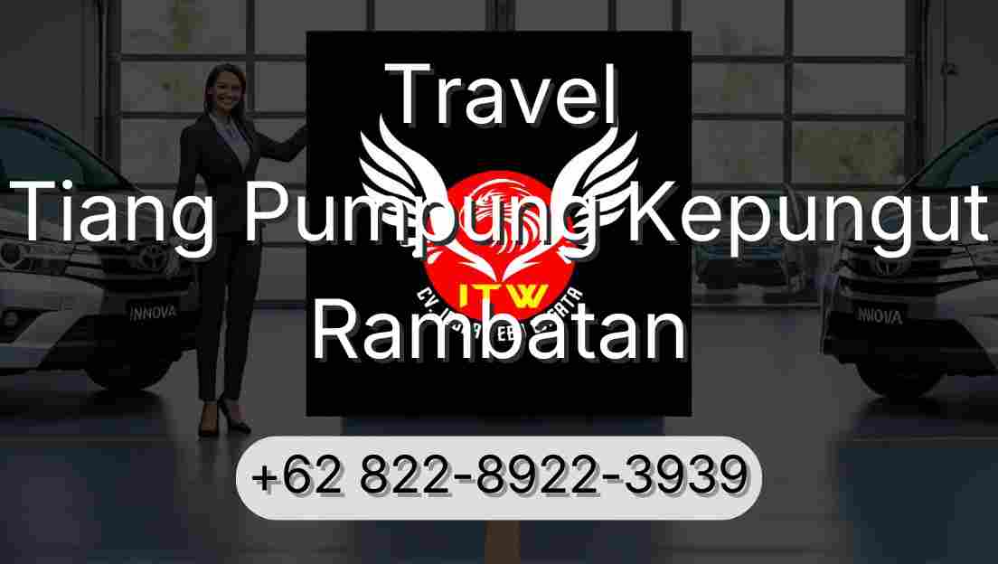 Travel Tiang Pumpung Kepungut Rambatan