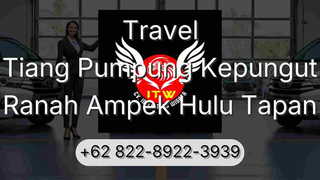 Travel Tiang Pumpung Kepungut Ranah Ampek Hulu Tapan