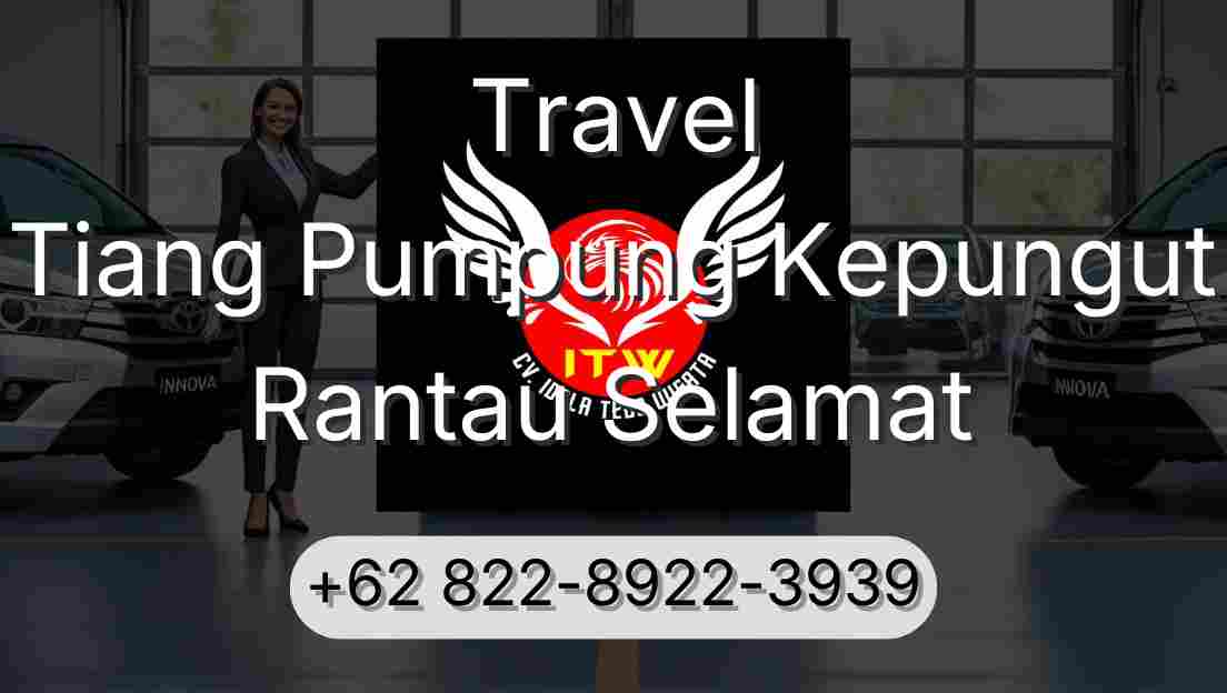 Travel Tiang Pumpung Kepungut Rantau Selamat