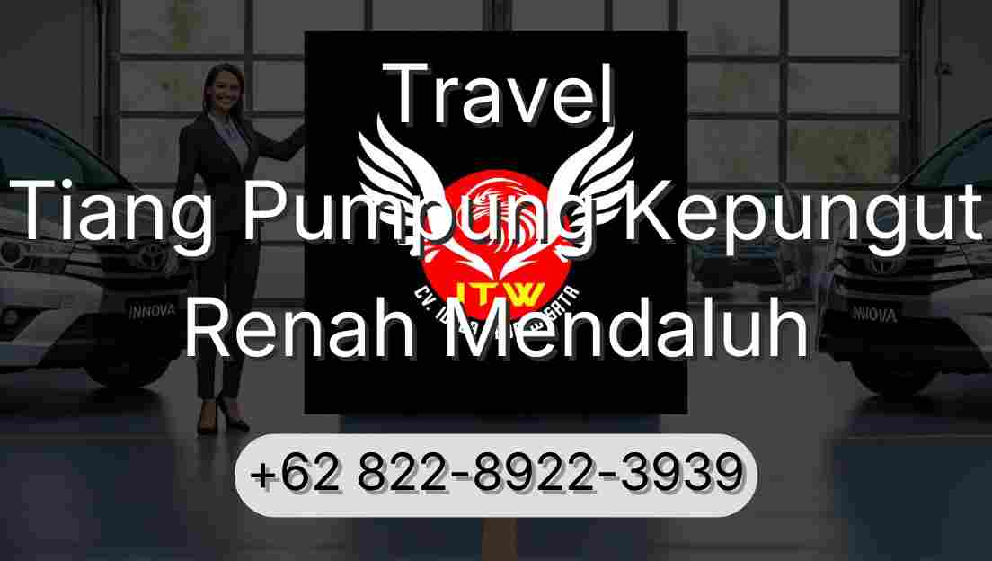 Travel Tiang Pumpung Kepungut Renah Mendaluh