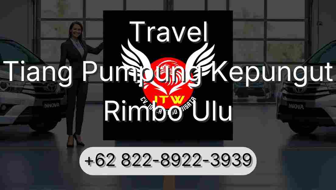 Travel Tiang Pumpung Kepungut Rimbo Ulu