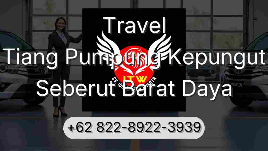 Travel Tiang Pumpung Kepungut Seberut Barat Daya