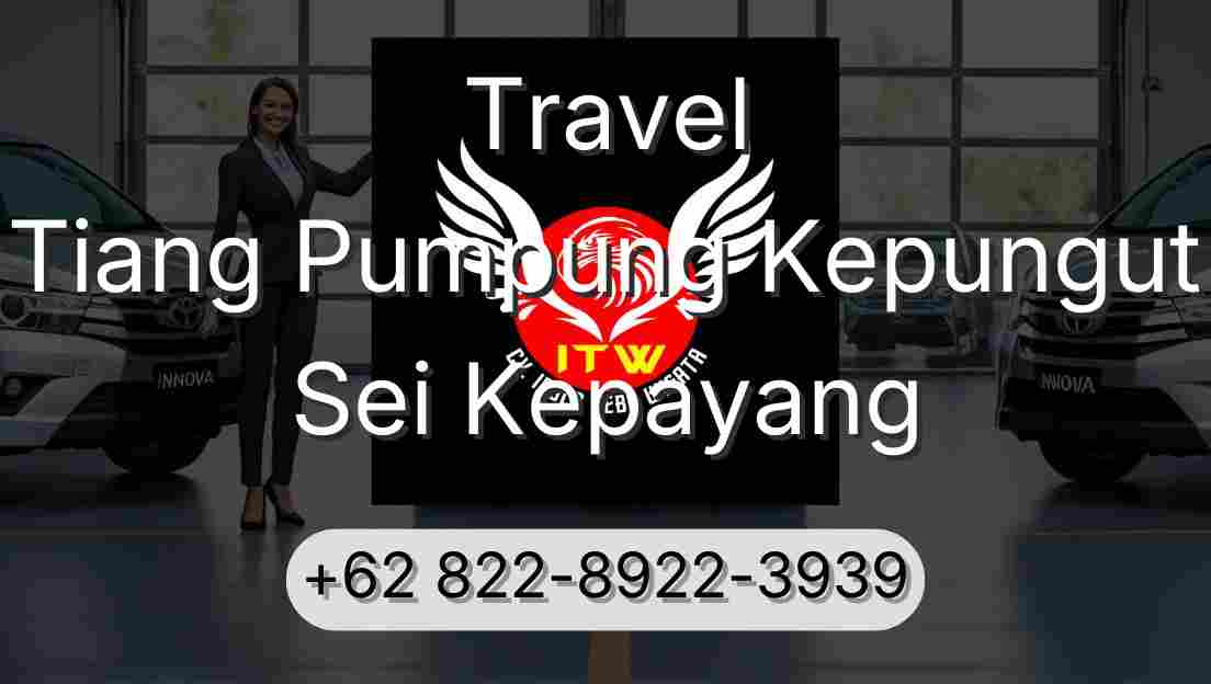 Travel Tiang Pumpung Kepungut Sei Kepayang