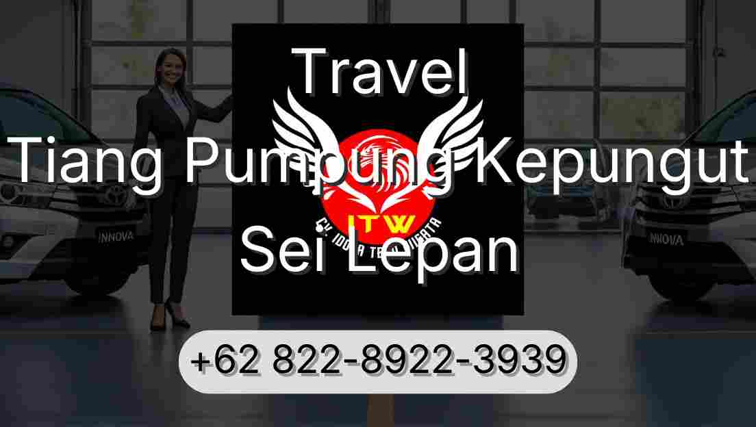 Travel Tiang Pumpung Kepungut Sei Lepan