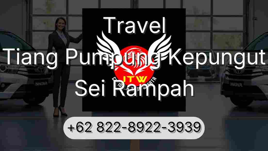 Travel Tiang Pumpung Kepungut Sei Rampah