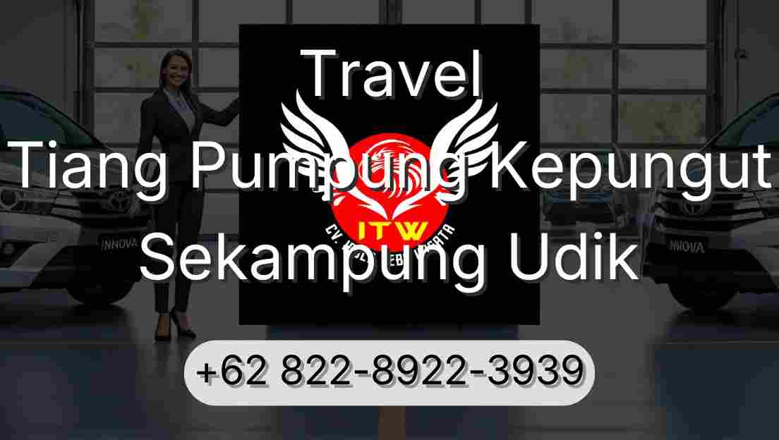Travel Tiang Pumpung Kepungut Sekampung Udik