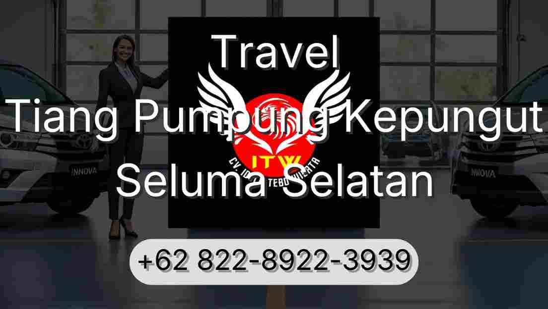 Travel Tiang Pumpung Kepungut Seluma Selatan