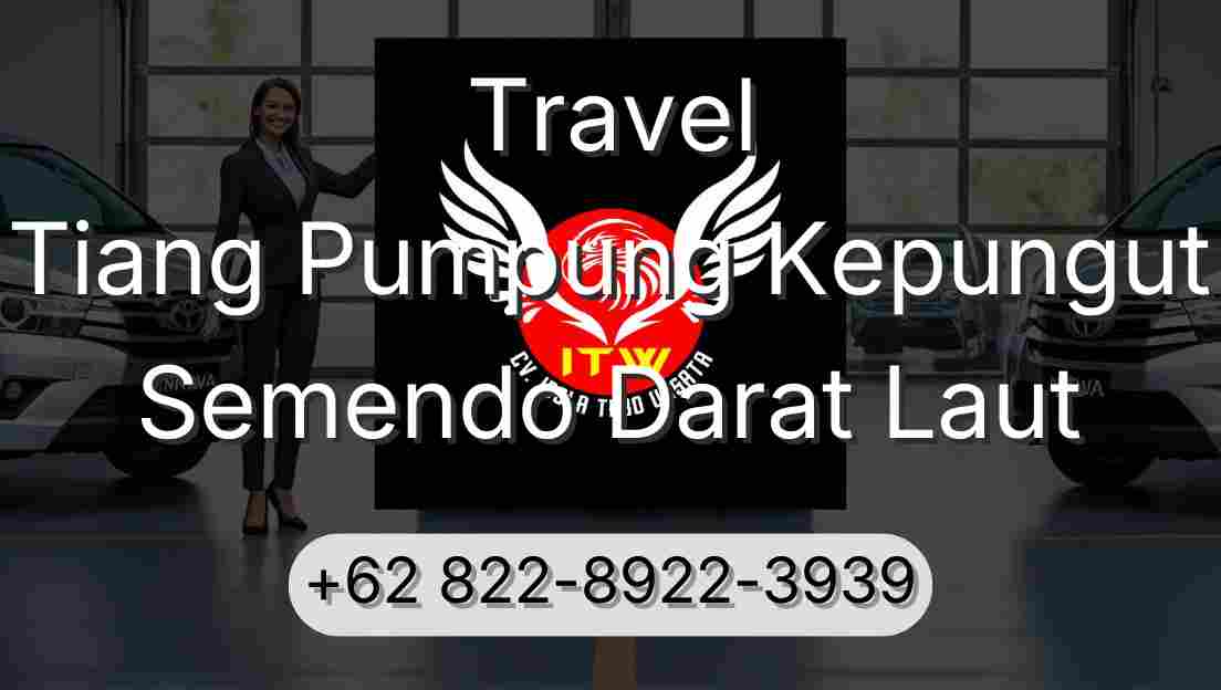 Travel Tiang Pumpung Kepungut Semendo Darat Laut
