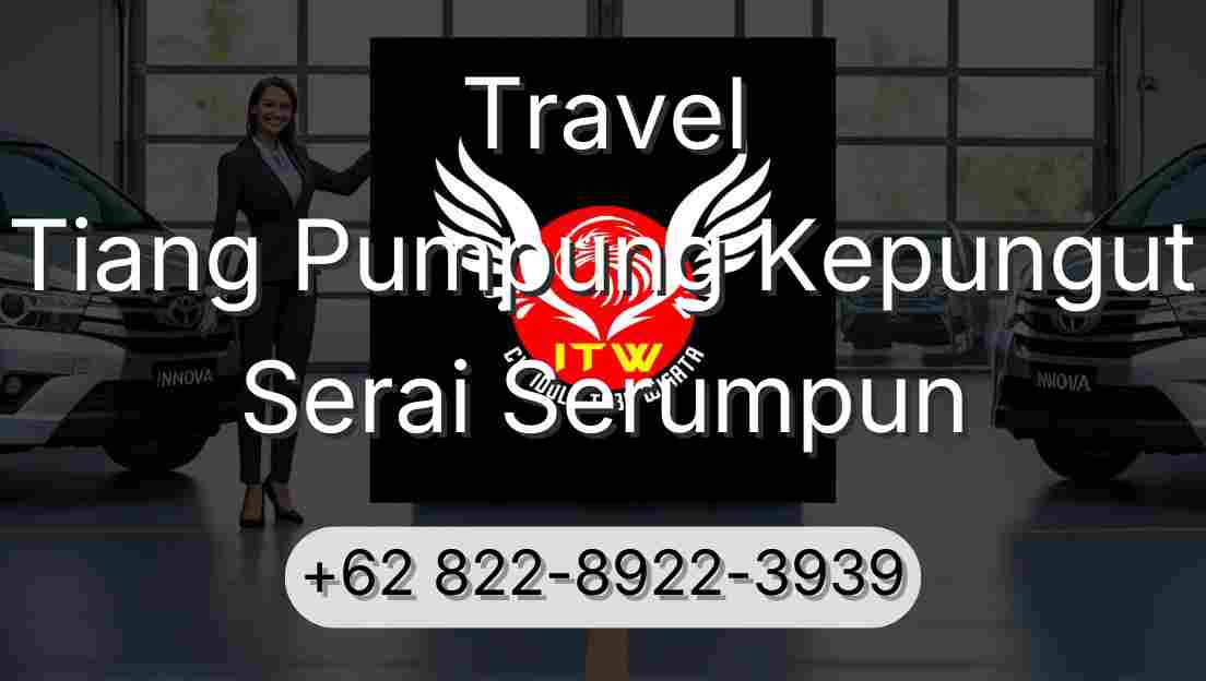 Travel Tiang Pumpung Kepungut Serai Serumpun