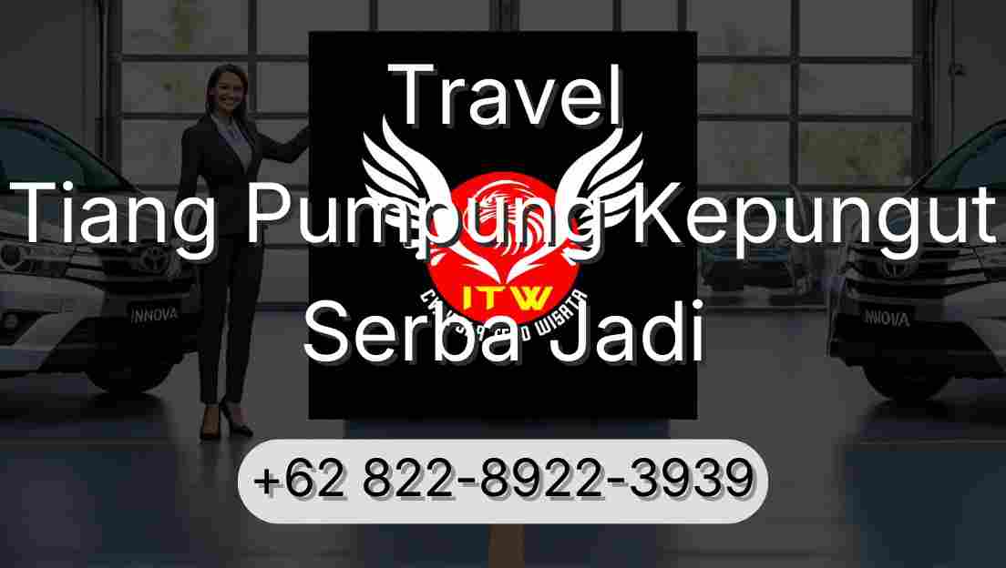 Travel Tiang Pumpung Kepungut Serba Jadi