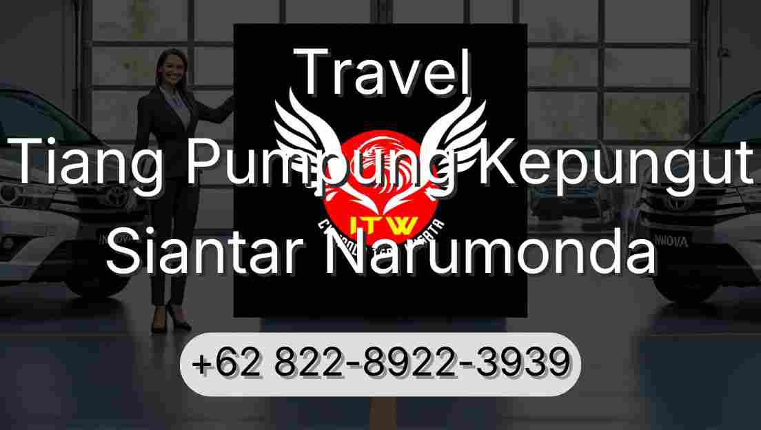 Travel Tiang Pumpung Kepungut Siantar Narumonda