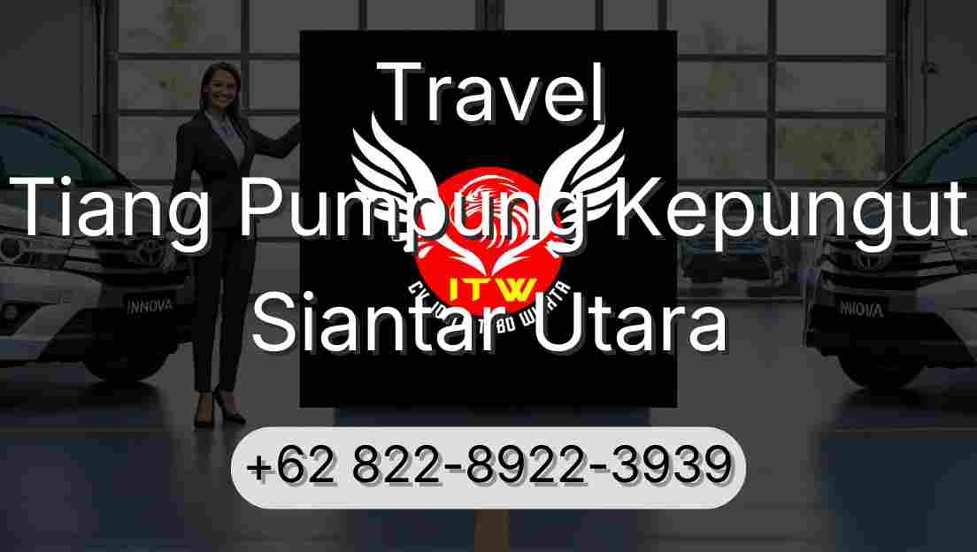 Travel Tiang Pumpung Kepungut Siantar Utara