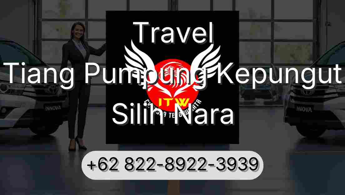 Travel Tiang Pumpung Kepungut Silih Nara