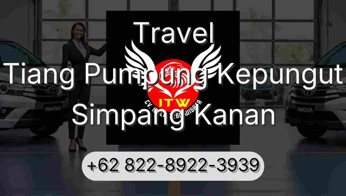 Travel Tiang Pumpung Kepungut Simpang Kanan