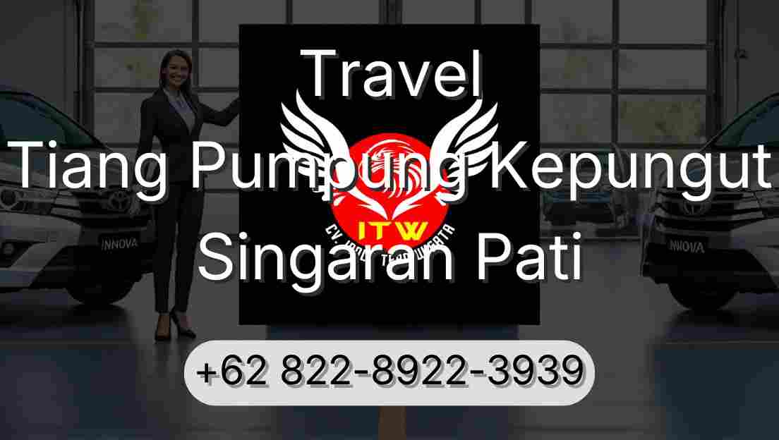 Travel Tiang Pumpung Kepungut Singaran Pati