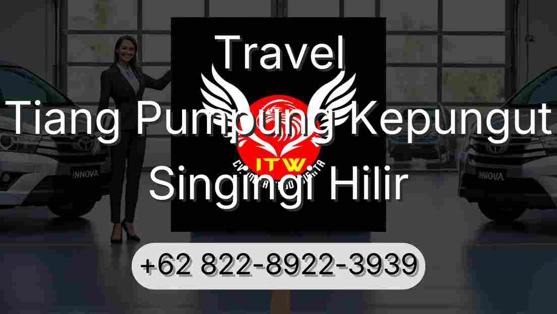 Travel Tiang Pumpung Kepungut Singingi Hilir