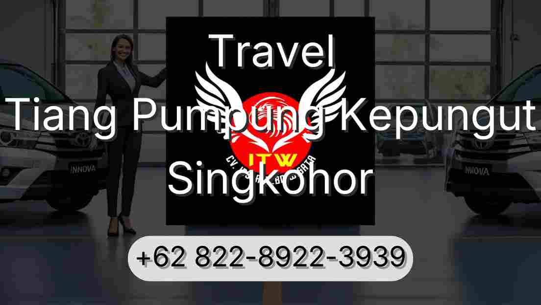 Travel Tiang Pumpung Kepungut Singkohor