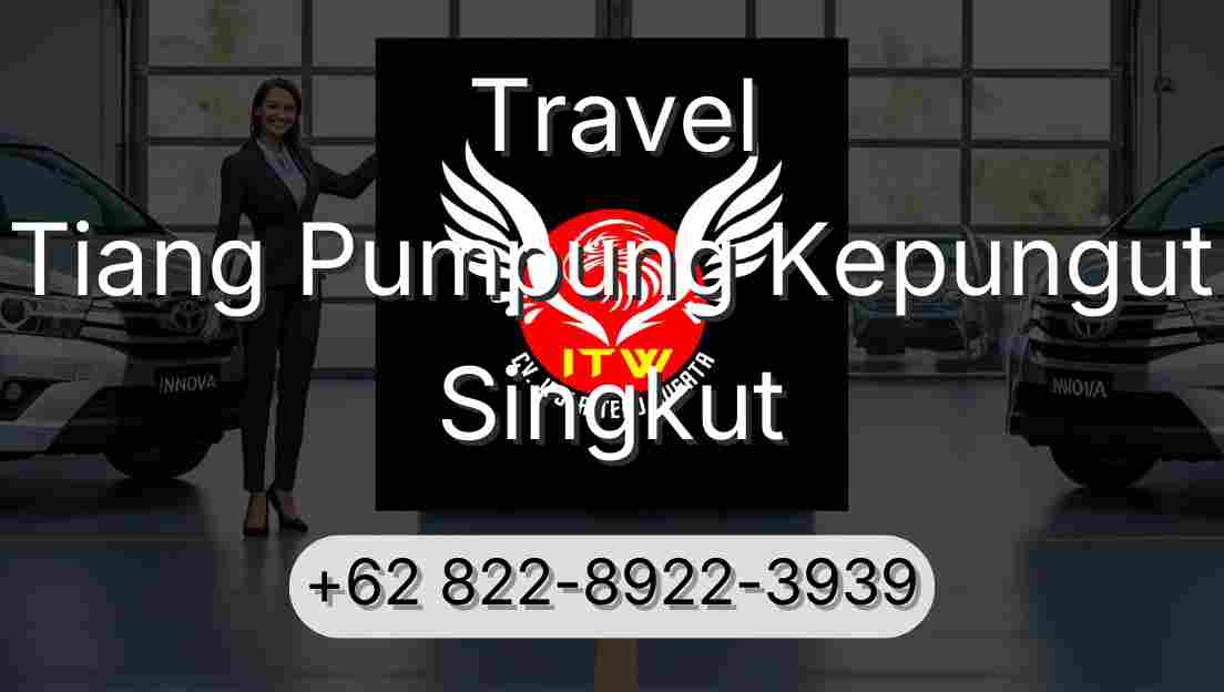 Travel Tiang Pumpung Kepungut Singkut