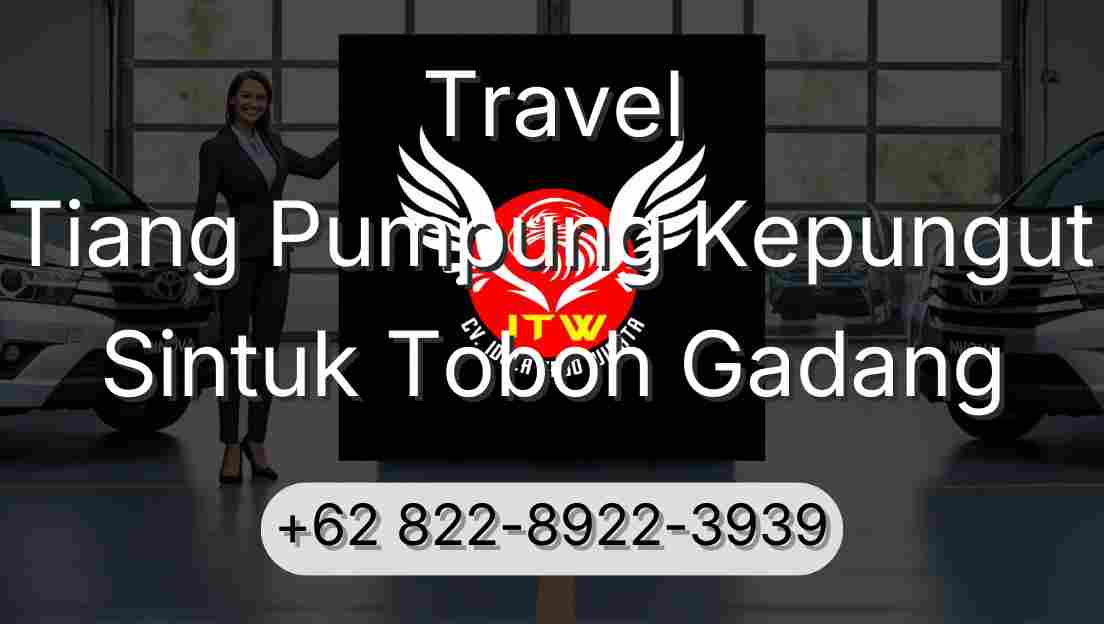 Travel Tiang Pumpung Kepungut Sintuk Toboh Gadang